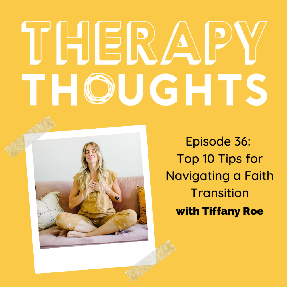 Episode 36: Top 10 Tips for Navigating a Faith Transition