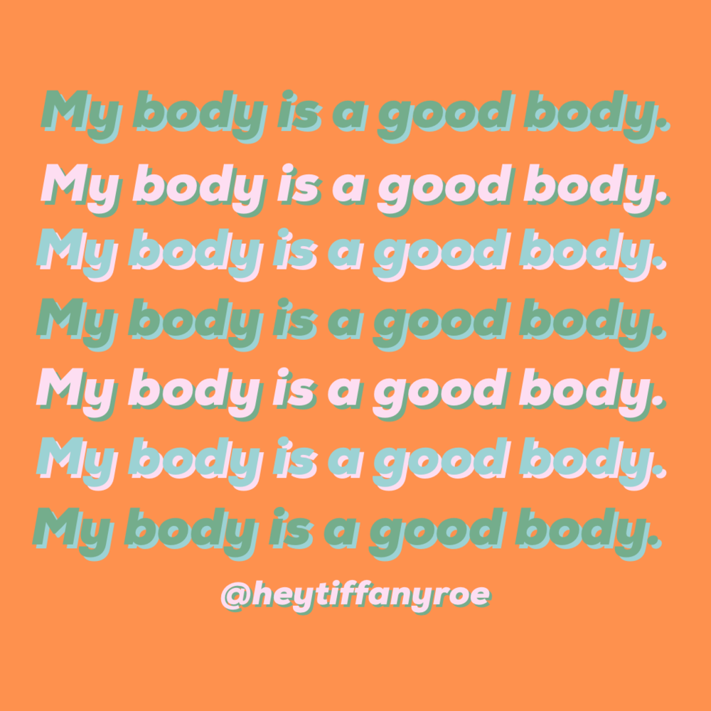 Reminder: Your Body is a Good Body