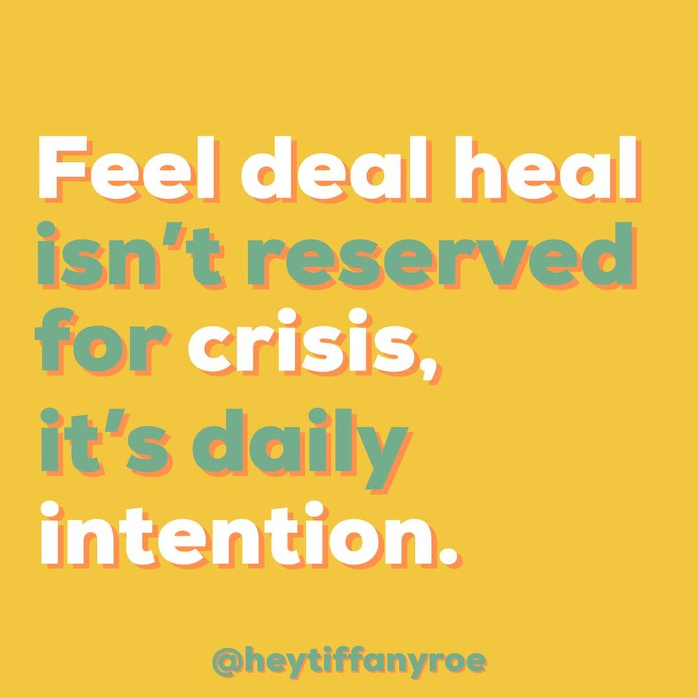 Practicing Feel Deal Heal Daily