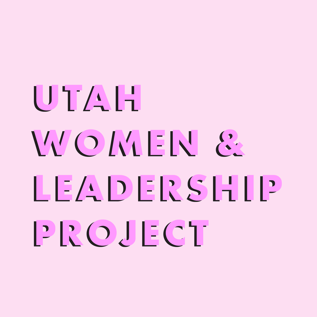 UTAH WOMEN & LEADERSHIP PROJECT