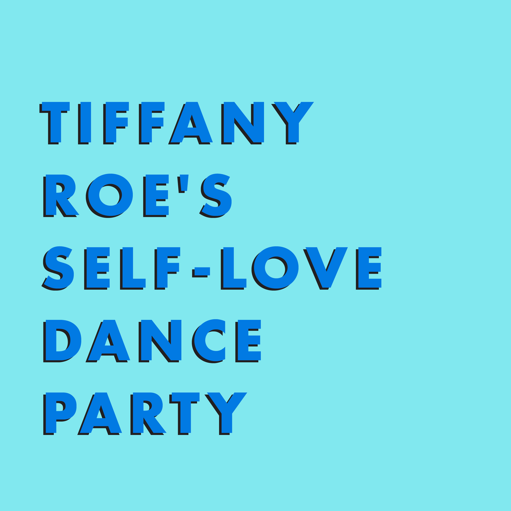 SELF-LOVE DANCE PARTY