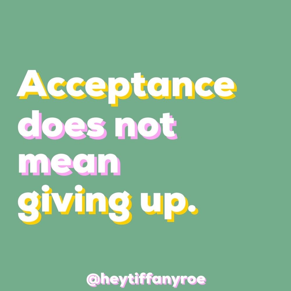 How to Practice Acceptance Without Giving Up