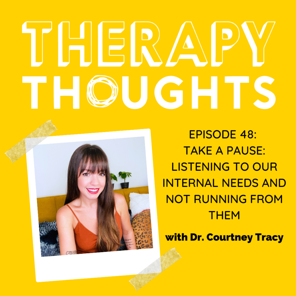 Episode 48: Take A Pause: Listening to Our Internal Needs and Not Runn ...