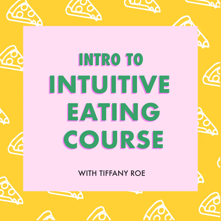 Enroll now in the intuitive eating course