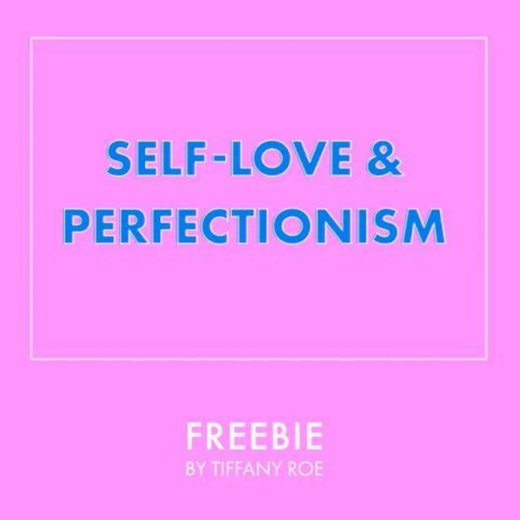 Enter your information below to receive my SELF-LOVE AND PERFECTIONISM pdf sent directly to your inbox! 